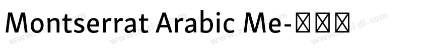 Montserrat Arabic Me字体转换 Montserrat Arabic Me字体转换